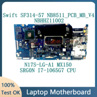 NB8511_PCB_MB_V4 For Acer Swift 3 SF314-57 Laptop Motherboard NBHHZ11002 W/SRG0N I7-1065G7 CPU N17S-LG-A1 MX150 100% Tested Good