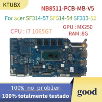 For acer SF314-57 SF514-54 SF313-52 Laptop Motherboard (NB8511-PCB-MB-V5) CPU :I7 1065G7 RAM :8G 100% test OK