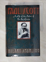 【書寶二手書T1／傳記_ECE】Paul Scott : a life of the author of the Raj quartet_Hilary Spurling.