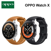 OPPO Watch X 智慧手錶  (台灣公司貨)【APP下單9%點數回饋】