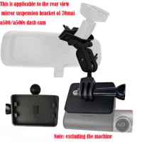 Rear view mirror suspension dash cam 3D for70mai a500/a500s dvr holder, suitable for 70mai A500 / A500s dash cam 3D bracket 1pcs