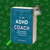 The Mini ADHD Coach: Tools and Support to Make Life Easier • A Visual Guide