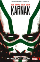 KARNAK: THE FLAW IN ALL THINGS