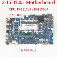 NM-D461 Mainboard For Lenovo ideapad 3-15ITL05 Laptop Motherboard CPU: I3-1115G4 I5-1135G7 RAM: 4GB DDR4 100% Test OK