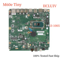 IICLUIV For Lenovo ThinkCentre M60e Tiny Motherboard With I3/I5 CPU LGA1200 DDR4 Mini ITX Mainboard 100% Tested Fast Ship