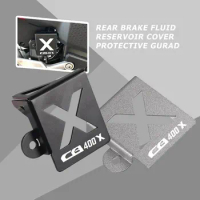 For HONDA CB400X CB 400 X 2019 2020 2021 Motorcycle Accessories CB400 X 20 21+ Rear Brake Fluid Reservoir Cover Protective Gurad