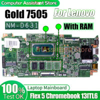 For Lenovo Flex 5 Chromebook 13ITL6 Laptop Mainboard NM-D631 Gold 7505 Notebook Motherboard