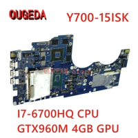 OUGEDA 5B20L80385 5B20K28148 NM-A541 For LENOVO IdeaPad Y700-15ISK Laptop Motherboard I7-6700HQ CPU GTX960M 4GB GPU Mainboard