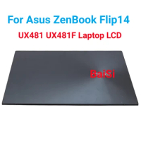 Original 14.0 LCD For Asus ZenBook Flip 14 UX481 UX481F UX481FA Laptop LCD Panel Touch Screen Assembly 90NB0P61-R20020