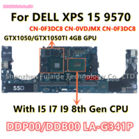 LA-G341P For dell XPS 9570 Precision 5530 Laptop Motherboard I5-8300H I7-8750H I9-8950HK CPU GTX1050/GTX1050Ti 4GB GPU CN-0F3DC8