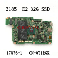 E2-900E 32GB SSD FOR dell Inspiron 11 3180 3185 Laptop Motherboard 17876-1 CY5JK CN-0T1RGK T1RGK Mainboard