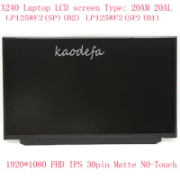 LP125WF2 For Thinkpad X240 LCD screen 20AM 20AL FRU 00HM111 04X3922 00HM745 00HN899 FHD IPS 30pin Matte NO-Touch LP125WF2(SP)(B1