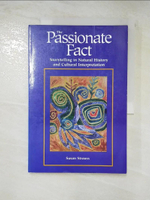 【書寶二手書T7／社會_D1C】The Passionate Fact─Storytelling in Natural History and Cultural Interpretation_Susan Strauss
