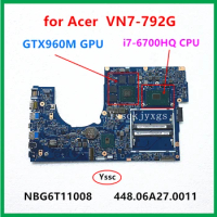 15291-1 / 448.06A27.0011 For Acer VN7-792 VN7-792G Laptop Motherboard NBG6T11008 with i7-6700HQ CPU + GTX960M 2GB GPU Test OK