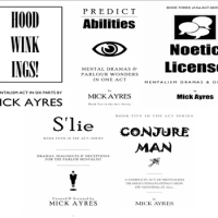 Hoodwinkings/Predict Abilities/Noetic License/S'lie/Conjure Man（Book 1-5 in Act Series) by Mick Ayres -Magic tricks