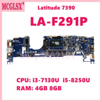 LA-F291P with i3-7130U i5-8250U CPU 4GB/8GB-RAM Notebook Mainboard For Dell Latitude 13 7390 Laptop Motherboard