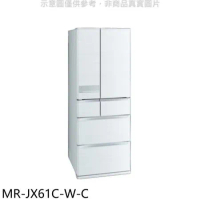 預購 三菱【MR-JX61C-W-C】6門605公升絹絲白冰箱(含標準安裝)