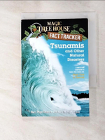 【書寶二手書T4／原文小說_BGB】Tsunamis and Other Natural Disasters: A Nonfiction Companion to Magic Tree House #28: High Tide in Hawaii_Osborne, Mary Pope/ Boyce, Natalie Pope/ Murdocca, Sal (ILT)