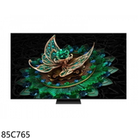 APP下單4%點數★TCL【85C765】85吋miniLED 4K連網智慧顯示器(含標準安裝)(7-11商品卡1900元)