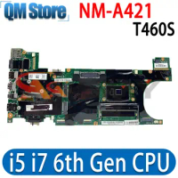 For Lenovo ThinkPad T460S laptop motherboard Mainboard W i5-6300U i5-6200U i7-6600U i7-6500U CPU 4GB 8GB RAM NM-A421 motherboard