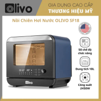 Nồi Chiên Hơi Nước Olivo SF18 , 50 Chức Năng, Dung Tích Siêu Lớn 18L, Công Suất 2450W.