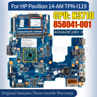 6050A2823301 For HP Pavilion 14-AM TPN-I119 Laptop Mainboard 858041-001 SR2KL N3710 100％ Tested Notebook Motherboard