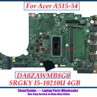 StoneTaskin DA0ZAWMB8G0 For Acer A515-54 Laptop Motherboard SRGKY I5-10210U 4GB DDR4 Mainboard Without GPU 100% Tested