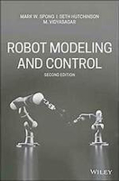 Robot Modeling and Control 2/e Mark W. Spong 2020 John Wiley