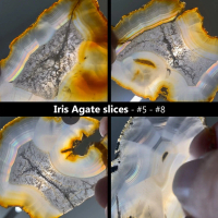 Iris Agate slices #5 - #8