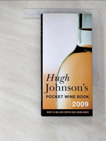 【書寶二手書T9／嗜好_B8V】Hugh Johnson’s Pocket Wine Book 2009_Johnson, Hugh