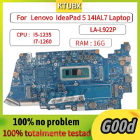 LA-L922P Motherboard, For Lenovo IdeaPad 5 14IAL7 Laptop Motherboard,With I5 I7 CPU,RAM 16G100% Test