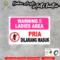 SAMOERNA ACRYLIC Warning Ladies Area Pria Dilarang Masuk Minimalis Aesthetic Terbaru Bahan Acrylic A