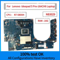 NB3029 Motherboard, For Lenovo ideapad 5 Pro-16ACH6 Laptop Motherboard,With R7 CPU,UMA,RAM 16G,100% Test