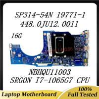 Mainboard 448.0JU12.0011 For Acer Spin 3 SP314-54N Laptop Motherboard 19771-1 NBHQU11003 W/SRG0N I7-1065G7 CPU 16G 100%Tested OK