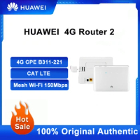 Unlocked Huawei 4G Router 2 WiFi Repeater B311-221 Modem With SIM Card Slot CAT4 150Mbps LTE CPE 2.4GHz Network Signal Amplifier