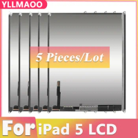 5 PCS LCD Replacement For iPad Air 1 For iPad 5 A1474 A1475 A1476 LCD Display Screen Panel Digitizer Assembly (NO Touch)