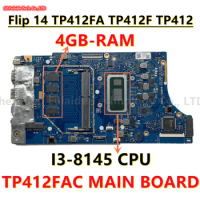 TP412FAC MAIN BOARD For Asus Vivobook Flip 14 TP412FA TP412F TP412 SF4100F TP412FAC Laptop Motherboard With I3 I5 I7 CPU 4GB-RAM