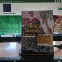 Hindia Bawah Tanah: Ernest Douwes Dekker dan Anarkisme Zaman Kolonial — Feby Dani dan Bima Satria Pu