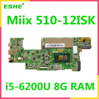 MIIX510 For Lenovo Ideapad Miix 510-12ISK Tablet Laptop Motherboard with I3 I5 I7 CPU 4G 8G RAM 5B20M13888 5B20M28839 5B20M13893