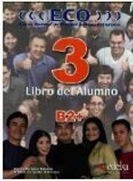 Eco (B2+) - Libro del alumno 課本 2/e Carlos Romero Due?as  Edelsa