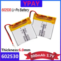 1-10 Pieces Lithium Ion Polymer 602530 Battery 3.7v 800mAh Lithium Battery For MP4 MP5 GPS PSP Smart Watch Driving Recorder