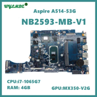 NB2593-MB-V1 with i7-1065G7 CPU MX350-V2G GPU 4GB-RAM Notebook Mainboard For Acer aspire 5 A514-52 A514-53 Laptop Motherboard