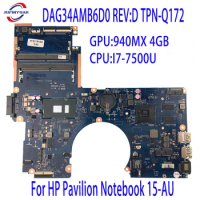 901583-001 901583-601For HP Pavilion Notebook 15-AU Laptop Motherboard DAG34AMB6D0 REV:D TPN-Q172 With 940MX 4GB i7-7500U