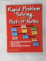 【書寶二手書T5／財經企管_AA9】Rapid Problem Solving with Post-It Notes_David Straker