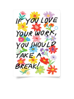 โปสการ์ด Little Reminder Love My Work