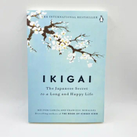 Ikigai The Japanese Secret Philosophy for A Happy Healthy By Hector Garcia Inspirational Books in English for Adults Teen