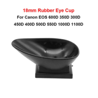 18mm Rubber Eye Cup Eyepiece for Canon EOS 600D 350D 300D 450D 400D 500D 550D 1000D 1100D Camera Accessories