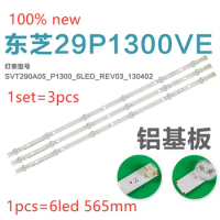 It is suitable for the new Toshiba 29P1300VE light bar SVT290A05-P1300-6LED-REV03-130402 29P1300VE SVT290A05-P1300-6LED-REV03