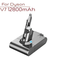 21.6V 12800mAh For Dyson V7 Vacuum Battery Replacement for Dyson Handhold Vacuum Cleaner LI-ION Battery