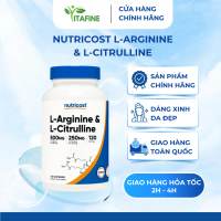 Nutricost L-Arginine & L-Citrulline 500mg/250mg  Hỗ trợ vận động & thể lực, giảm huyết áp